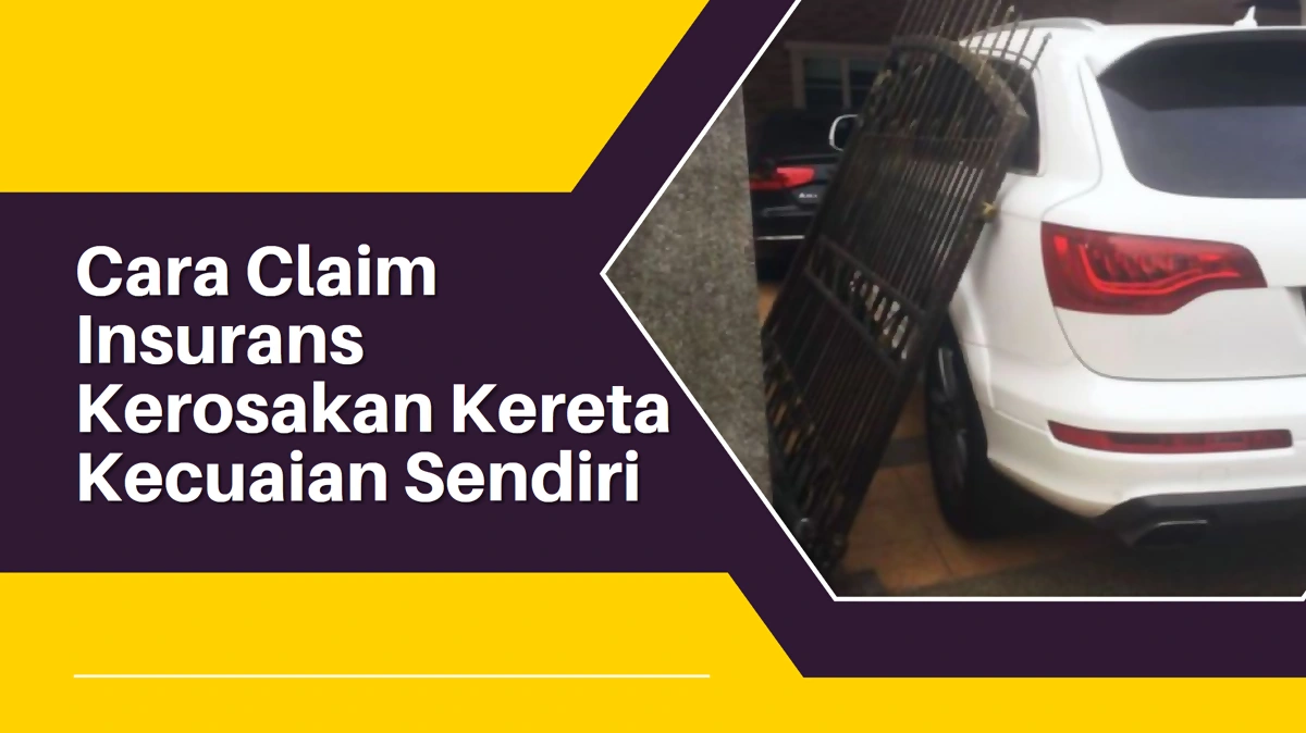 claim insurance kereta rosak